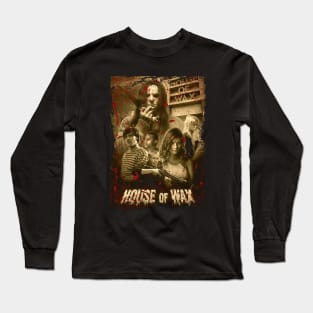 Waxing Terror Exploring The House Of Wax Long Sleeve T-Shirt